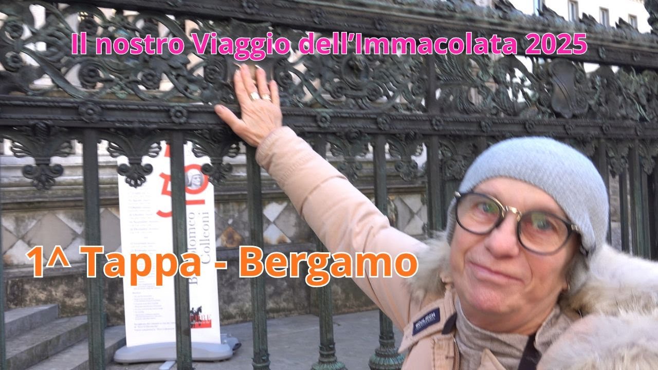 🎄Viaggio in Camper per le Feste 2025  - Prima tappa BERGAMO