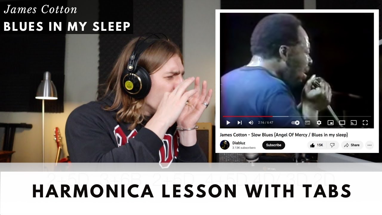 James Cotton Slow Blues - Harmonica Lesson with Tabs (Blues In My Sleep)