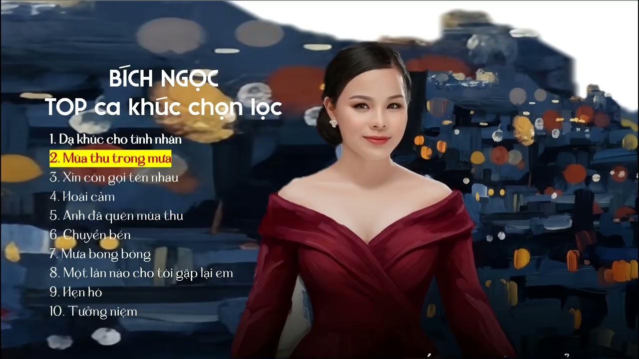 Bích Ngọc - TOP ca khúc hay nhất
