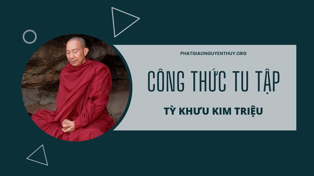 Bài 10: Công thức của Tu Tập. Thiền sư Kim Triệu