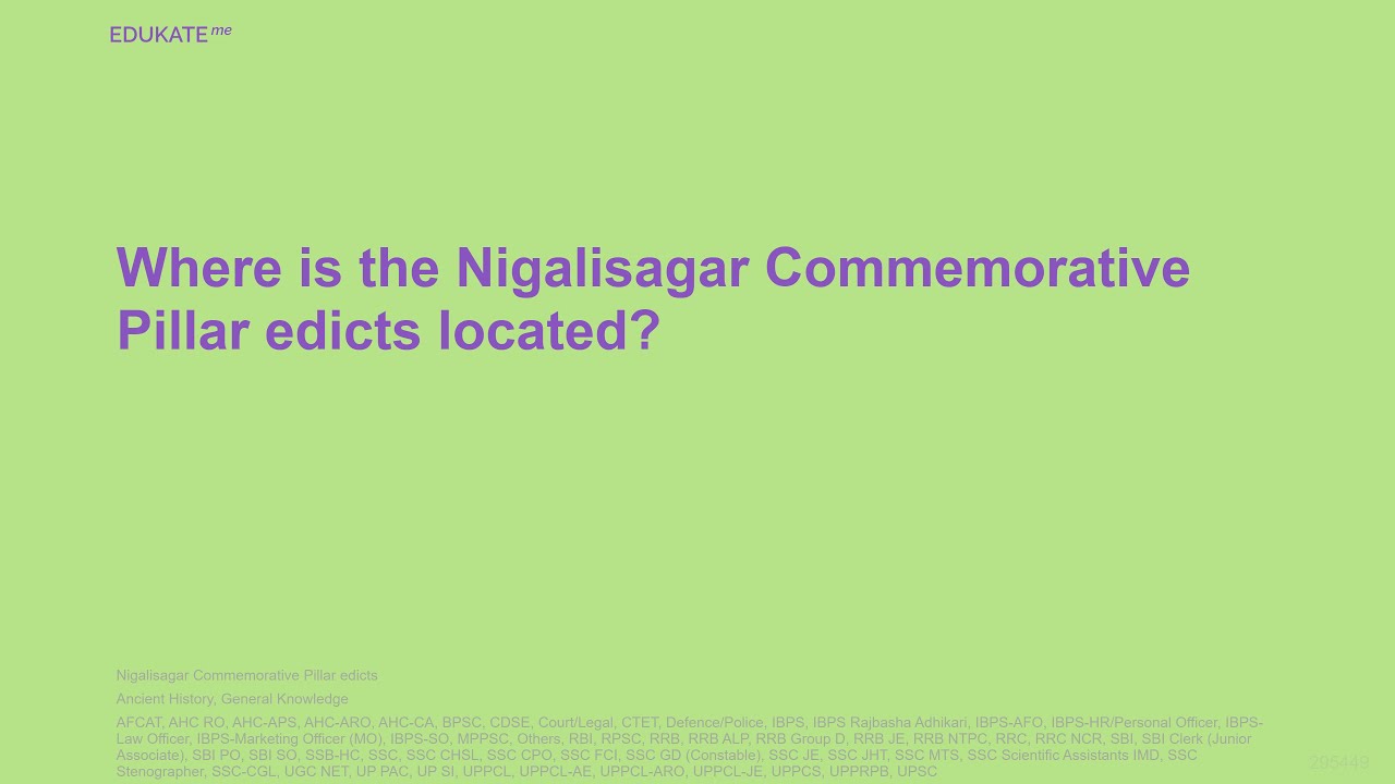 Where is the Nigalisagar Commemorative Pillar edicts located?