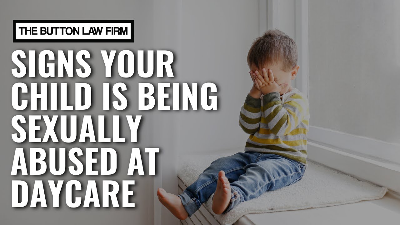 Signs Your Child is Being Sexually Abused at Daycare