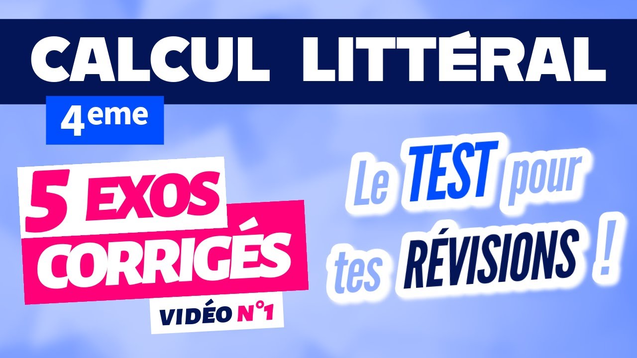 Calcul litt&eacute;ral 4&egrave;me exercices corrig&eacute;s / r&eacute;vision n&deg;1