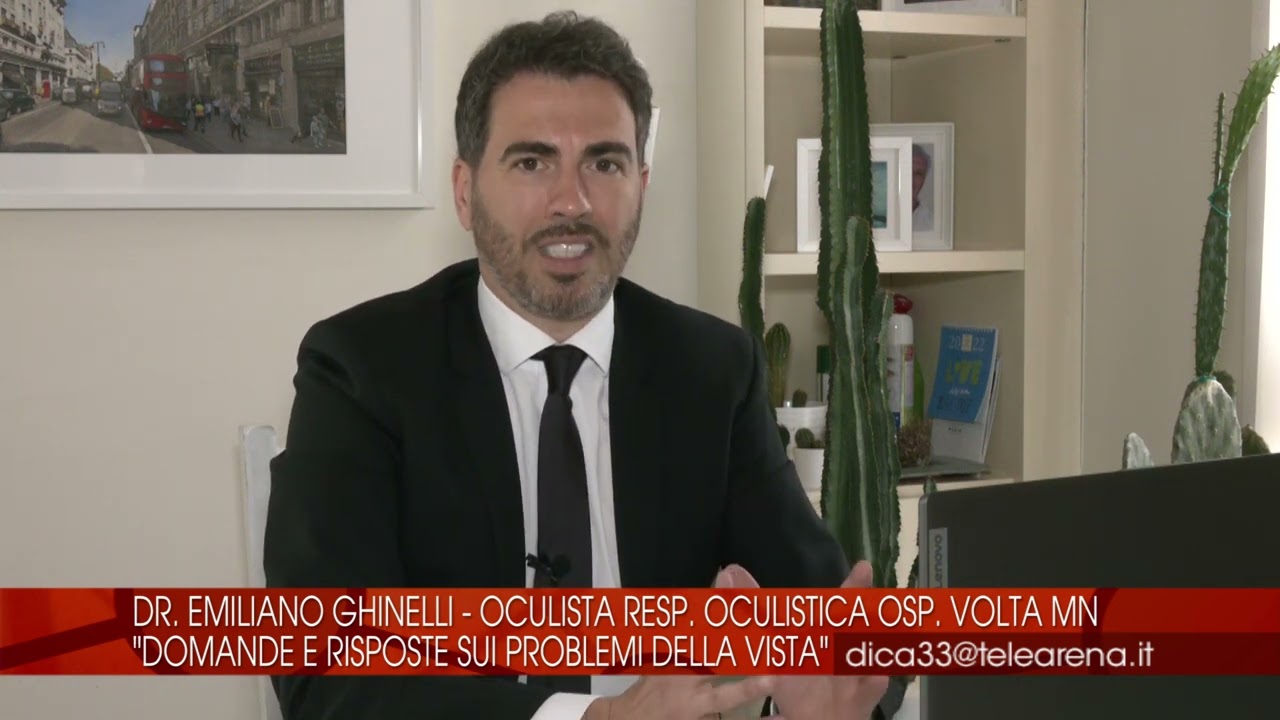 Occhi secco, glaucoma e tanti altri argomenti collegati alla vista - Dr. Emiliano Ghinelli oculista