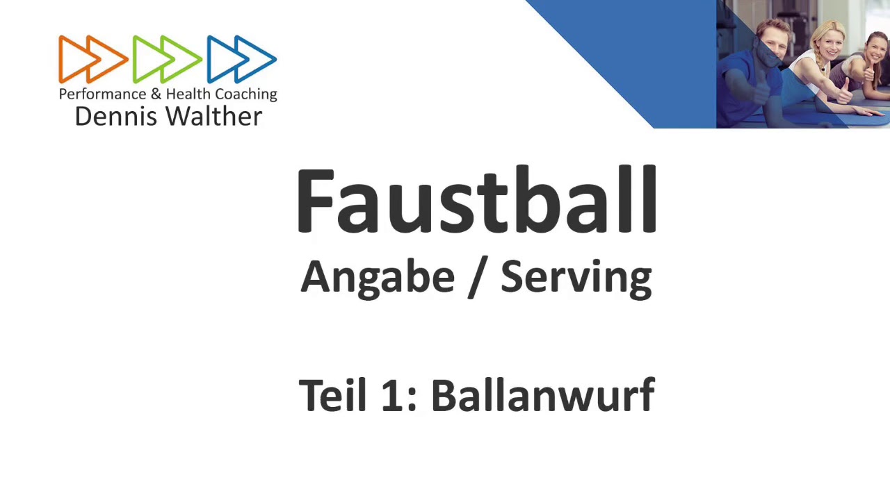 Faustball - Angabe (Teil 1 Ballanwurf)