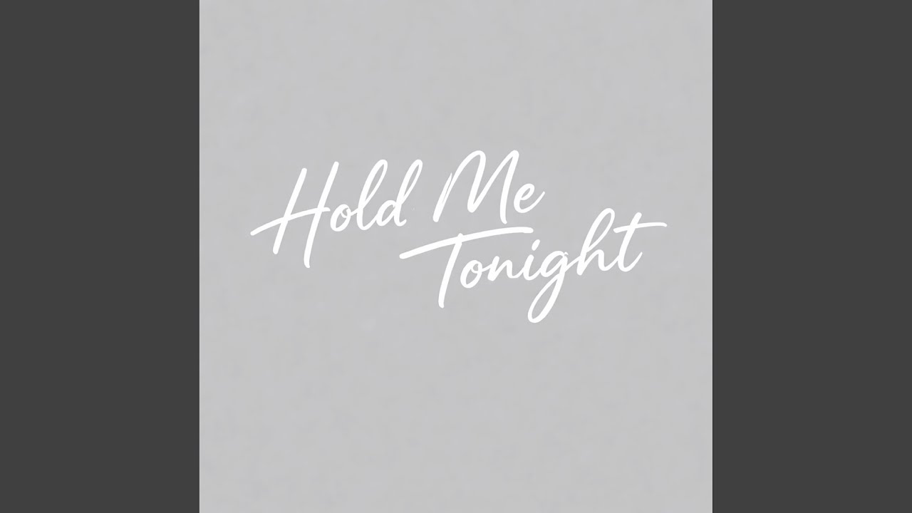 Hold Me Tonight