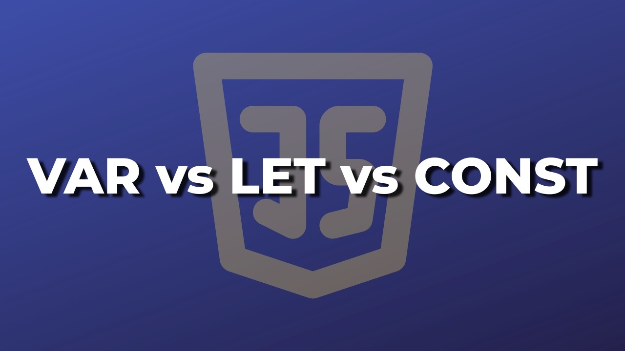 var vs let vs const Explained Clearly | JavaScript Basics