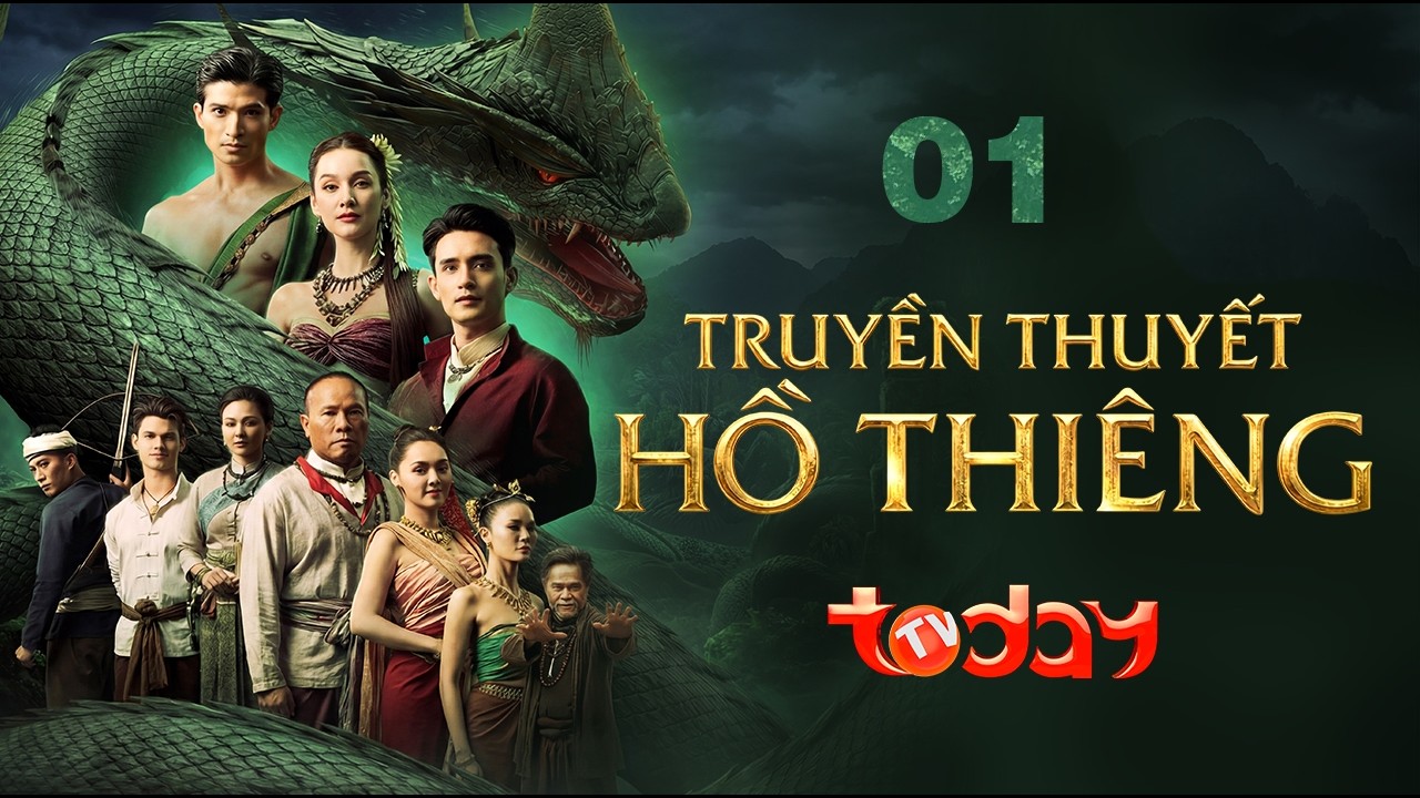 TRUYỀN THUYẾT HỒ THIÊNG - TẬP 1 | Phim Thái Lan Huyền Bí: Mối Tình Tiền Kiếp Giữa Người Và Thần Rắn