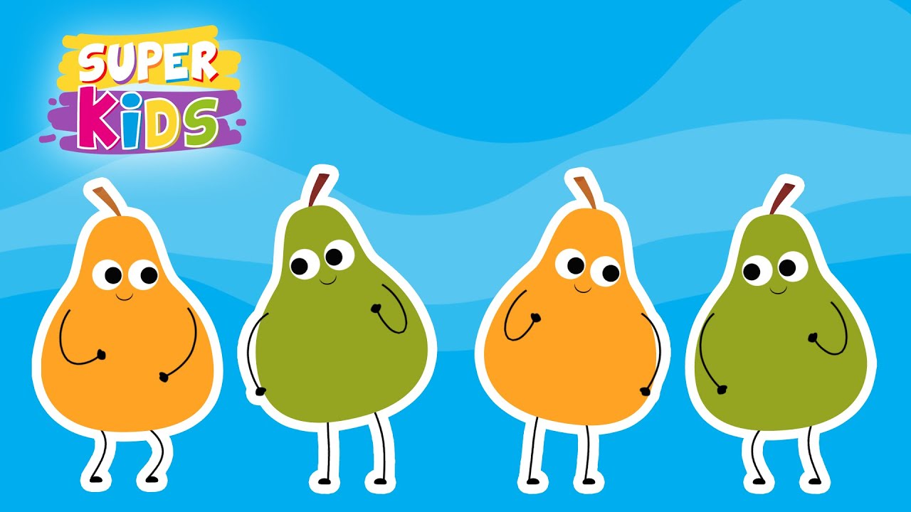 SUPER KIDS - Dancing Pears  - Kids Songs And Nursery Rhymes