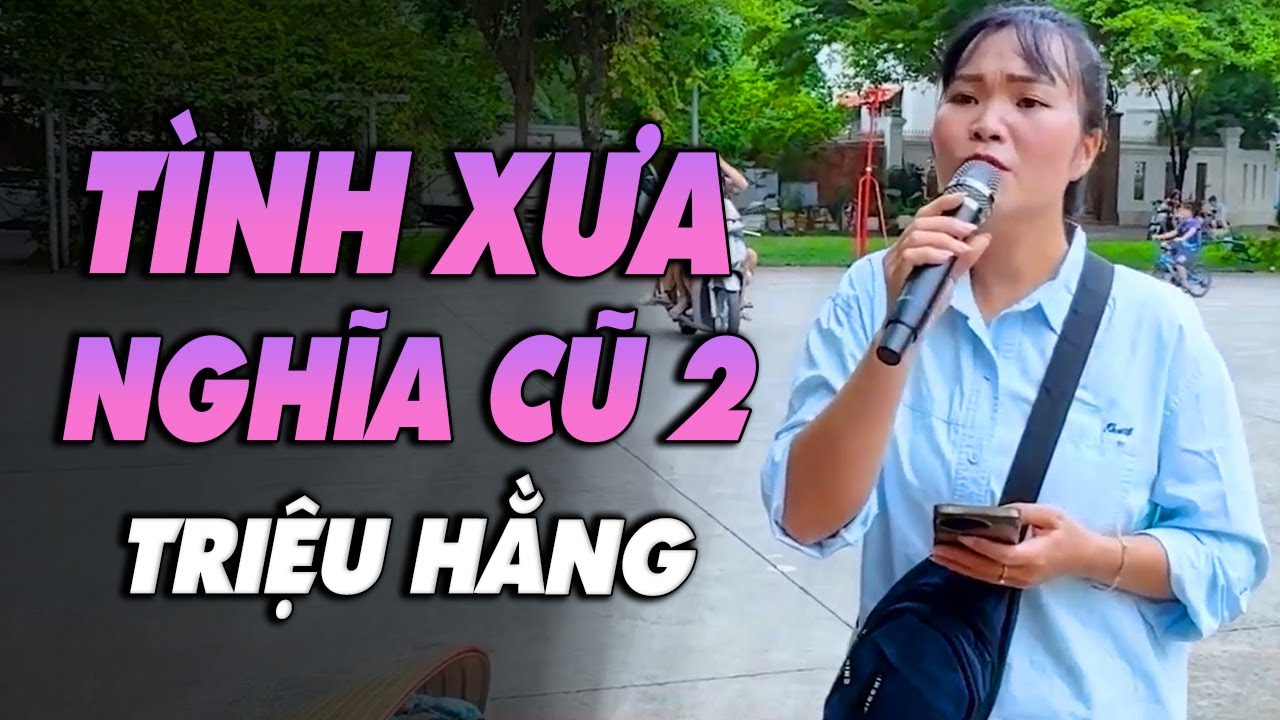Triệu Hằng Em Gái Bán Nước Sâm Vừa Cất Giọng Làm Cả Khu Phố Phải Khen Hay | Tình Xưa Nghĩa Cũ 2