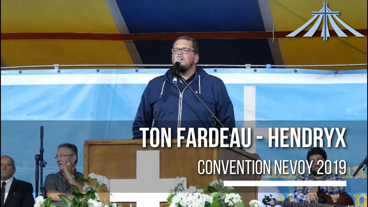 Ton fardeau - Hendrix - Convention Nevoy 2019