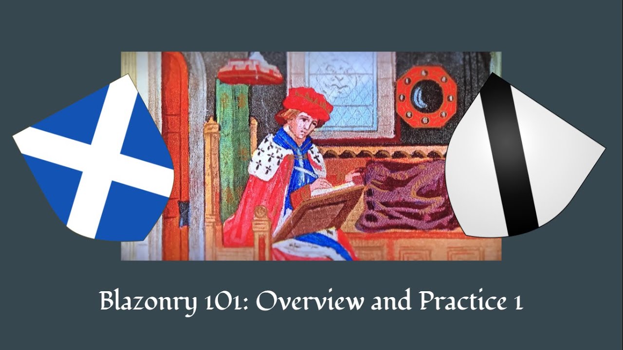 Blazonry 101: Overview and Practice 1