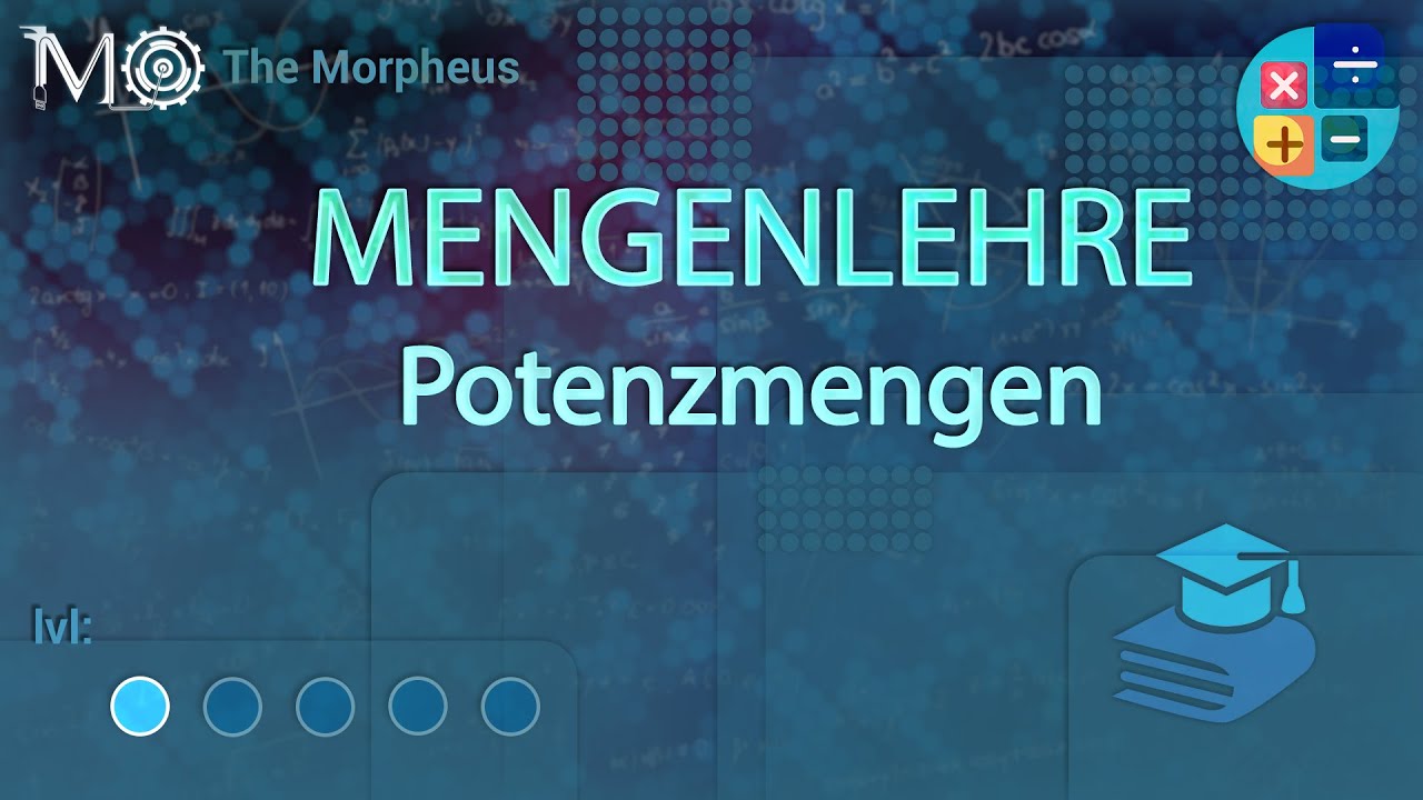 Mathematik: Mengenlehre #7 - Potenzmengen