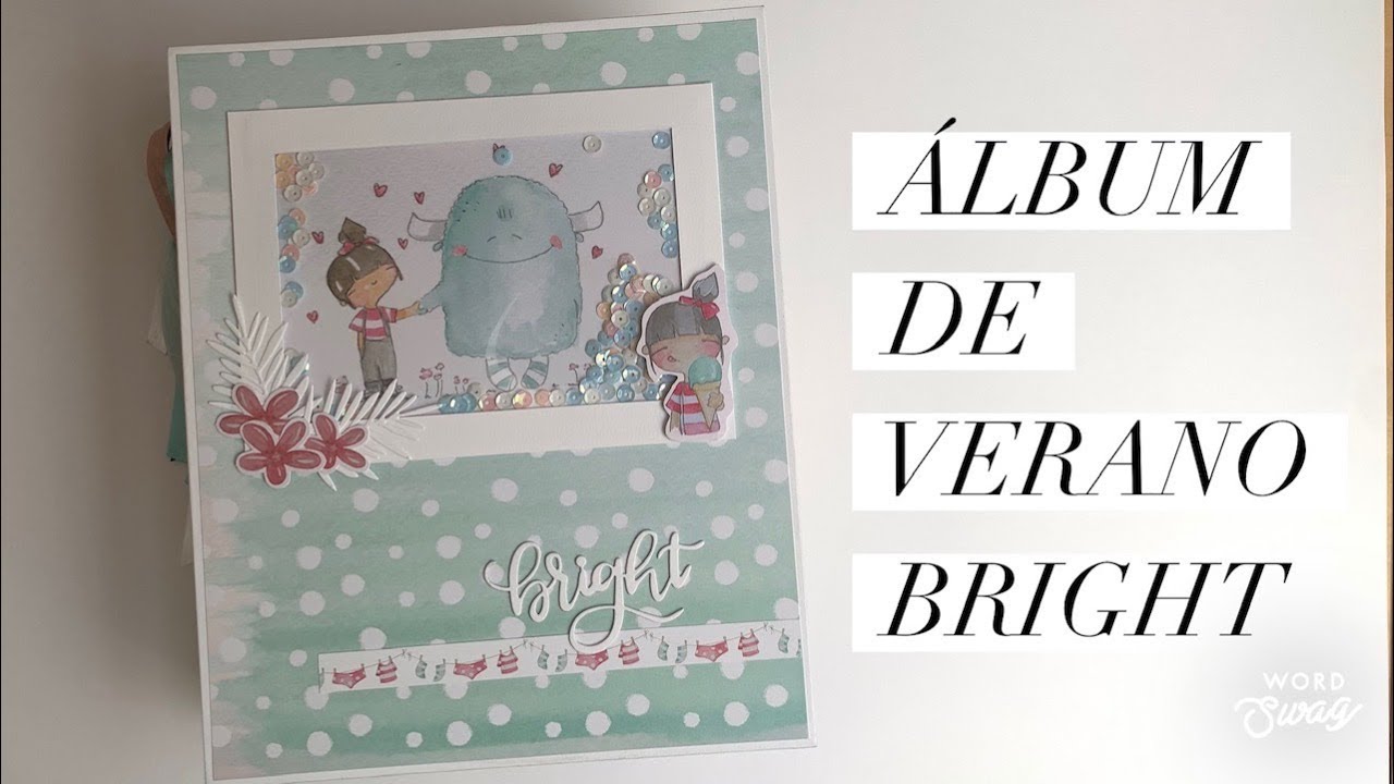 Álbum de verano: Bright (Cap. 1) 💙 en colaboración con Rita Rita.