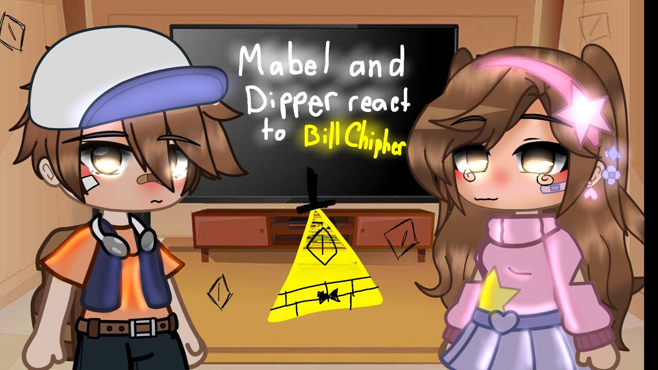 Mabel and Dipper react to Bill Cipher||gravity falls||shxwkychan/\this was rushed