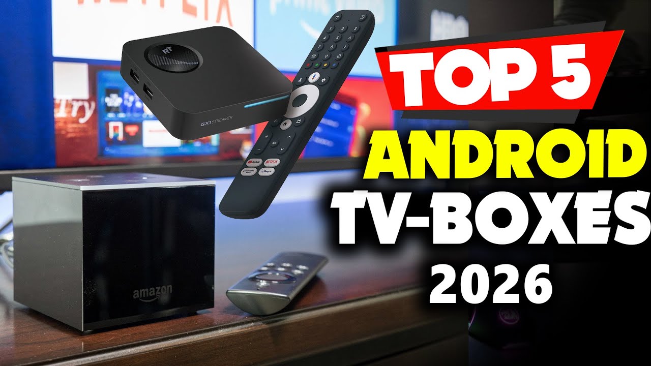 Top 5 BEST Android TV Boxes of 2026 — Watch Before You Buy One