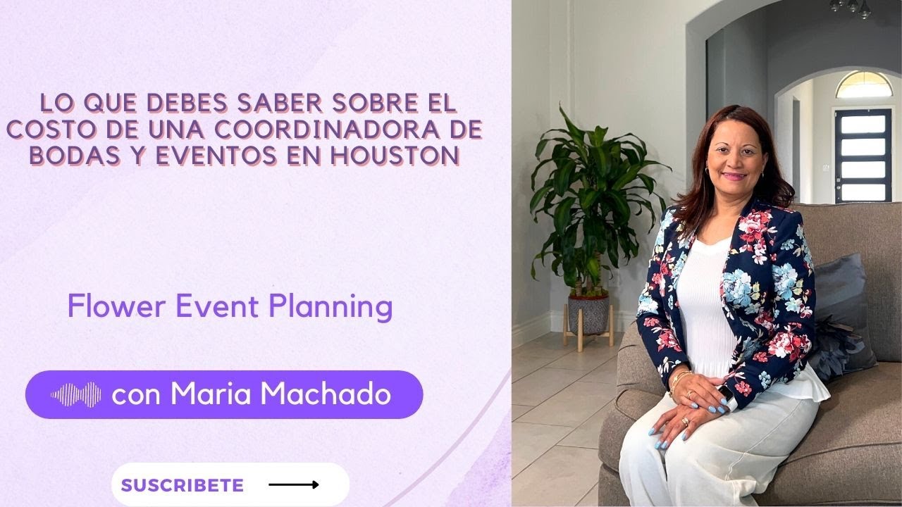 Lo Que Debes Saber Sobre el Costo de Una Coordinadora de Bodas y Eventos en Houston Texas