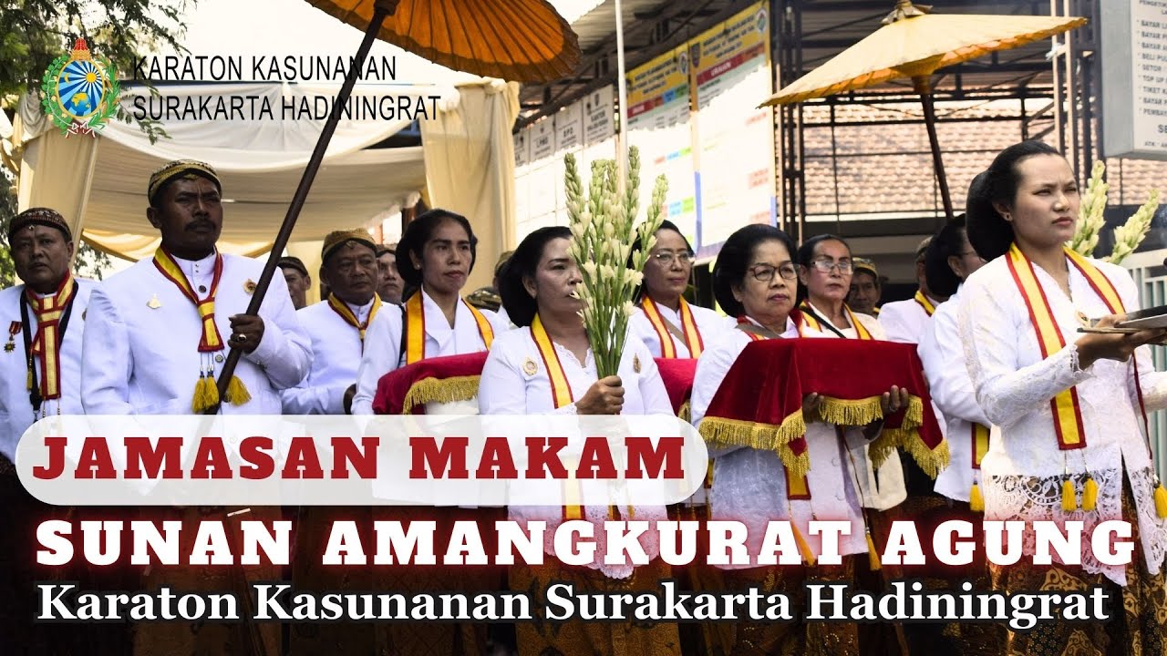 HajadDalem Jamasan Makam Amangkurat Agung, Tegal - Karaton Kasunanan Surakarta Hadiningrat