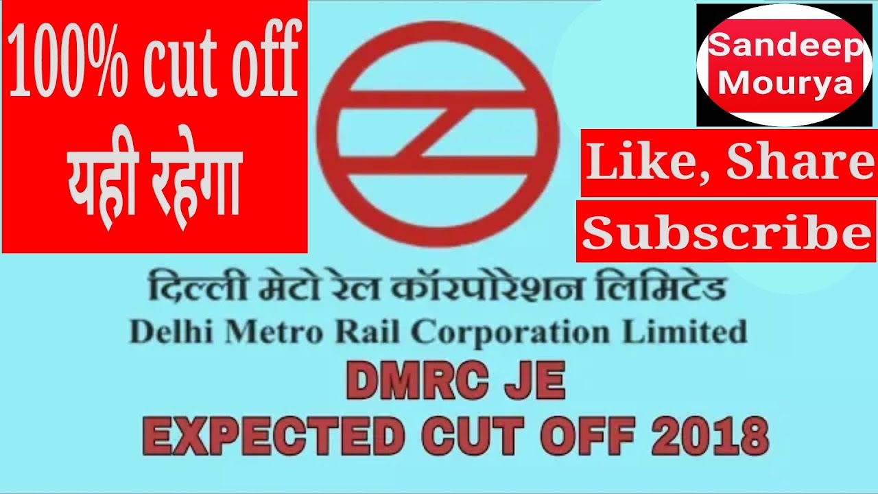 DMRC JE expected cut off marks after answer key analysis 2018 &bull; 100% cut off  &bull; Sandeep Mourya &bull;