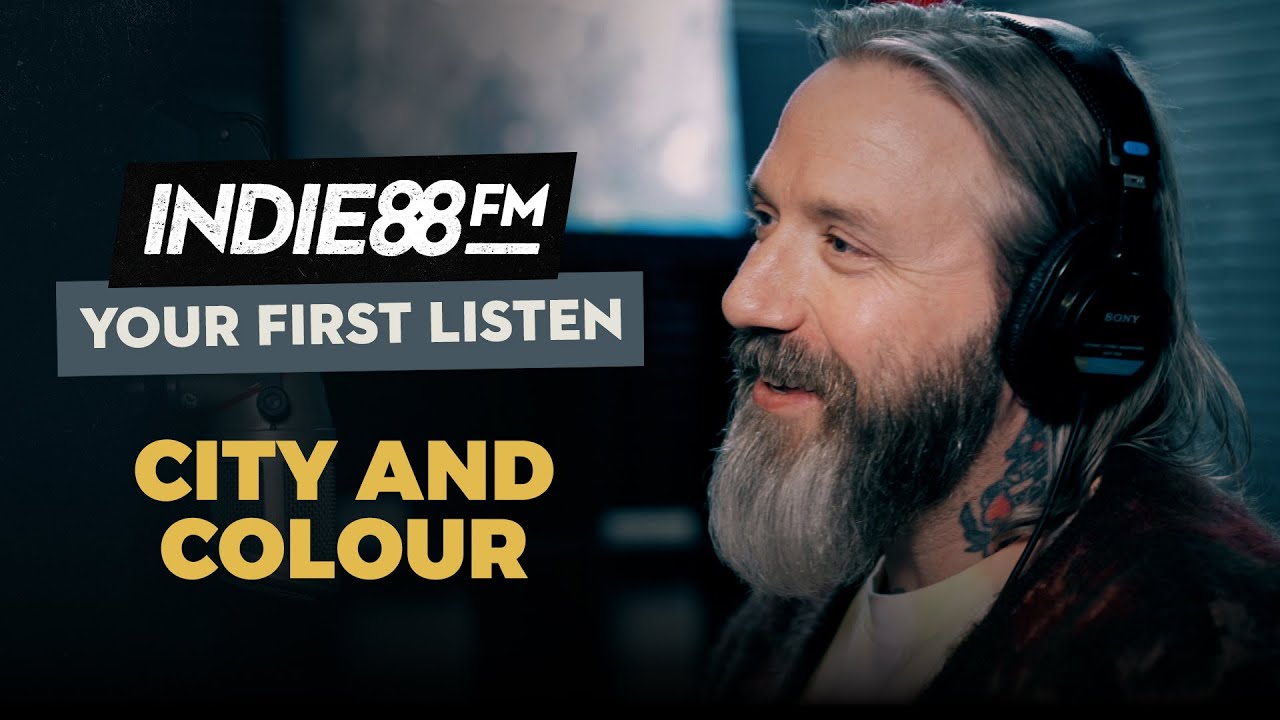 City and Colour - The Love Still Held Me Near | Indie88 Your First Listen