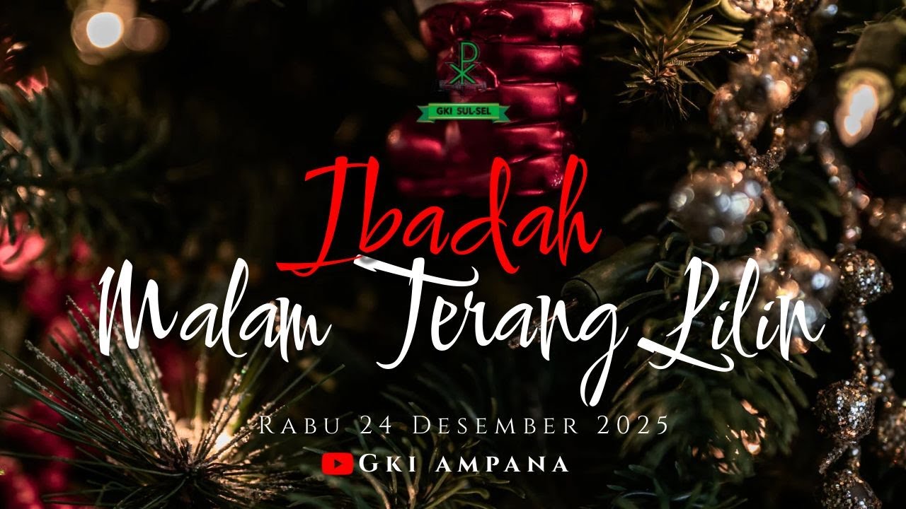 Ibadah Malam Terang Lilin 24 DESEMBER 2025