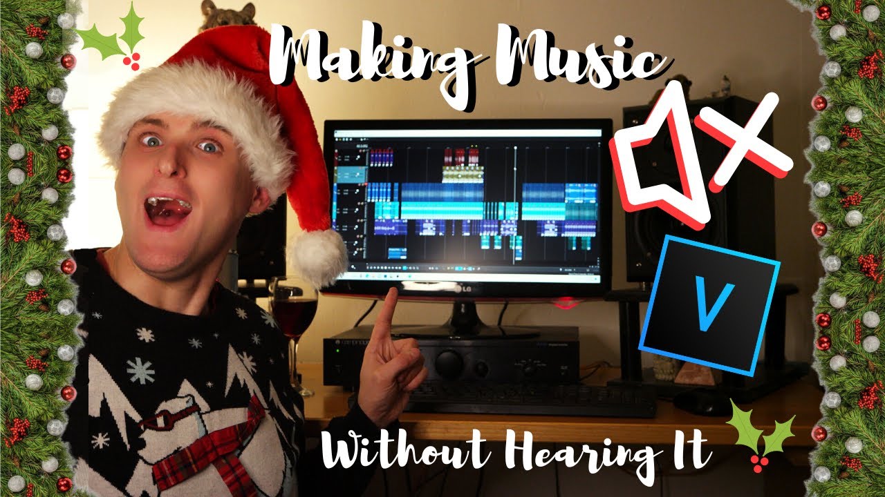 Making Christmas Music Without Hearing It - Using VEGAS Pro - Christmas Special!!