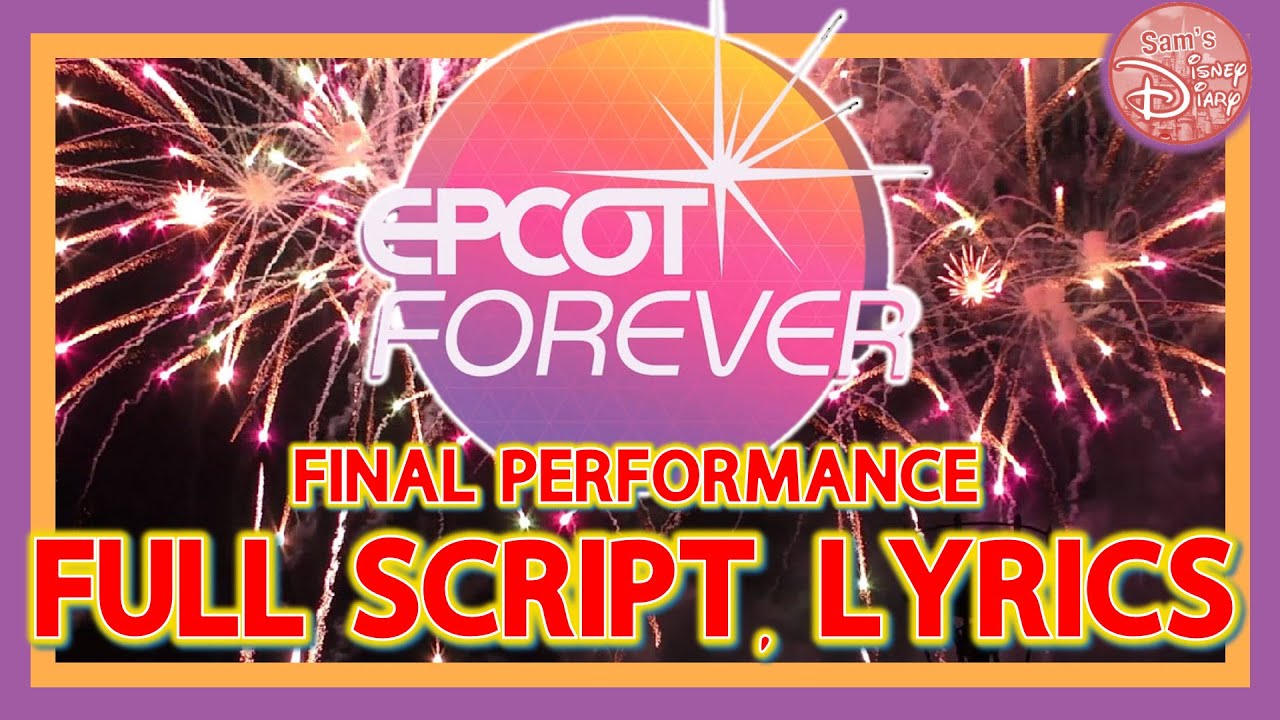 The Final Farewell: The Last Epcot Forever - Exclusive with Lyrics and Script! 🌐✨
