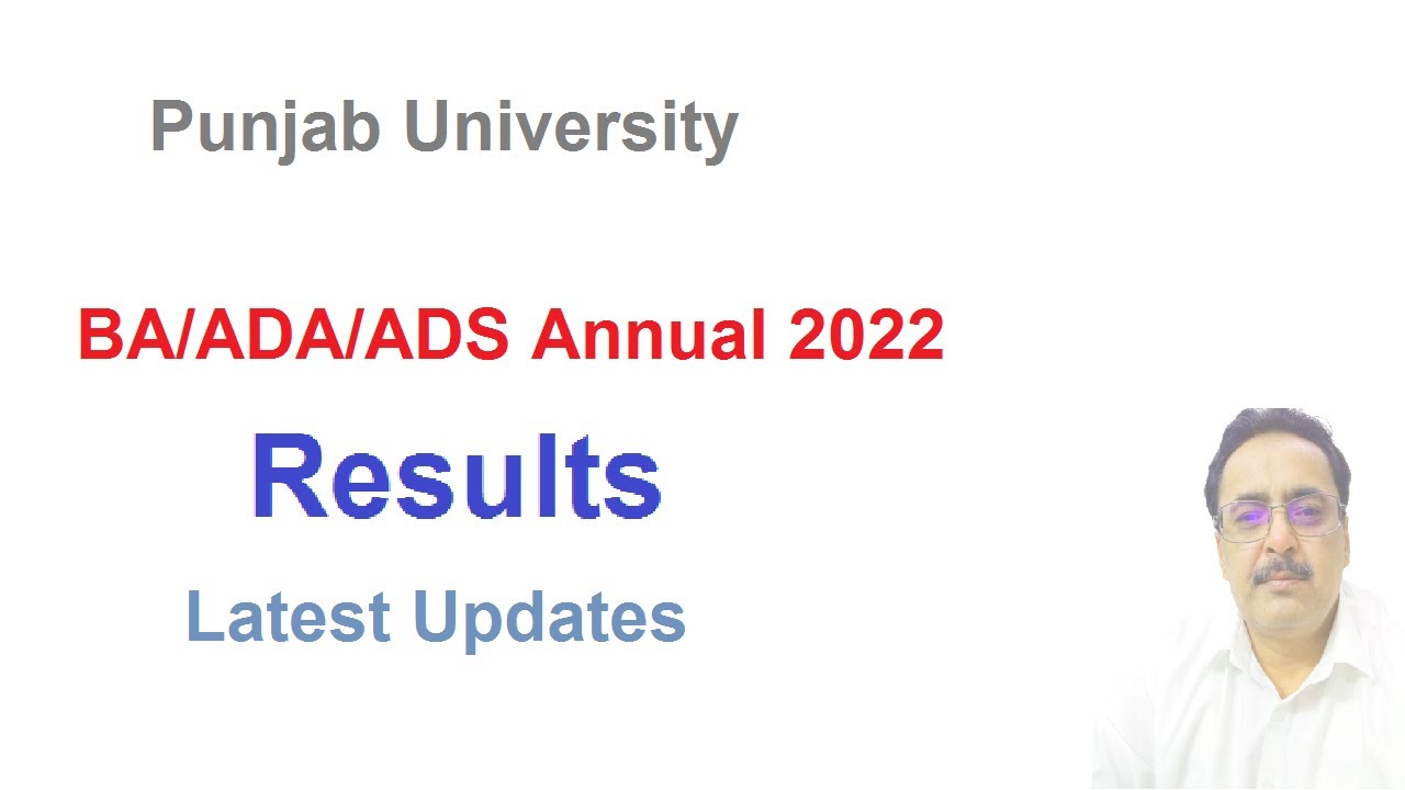 PU BA/ADA/ADS Annual 2022 Results Most Latest Updates