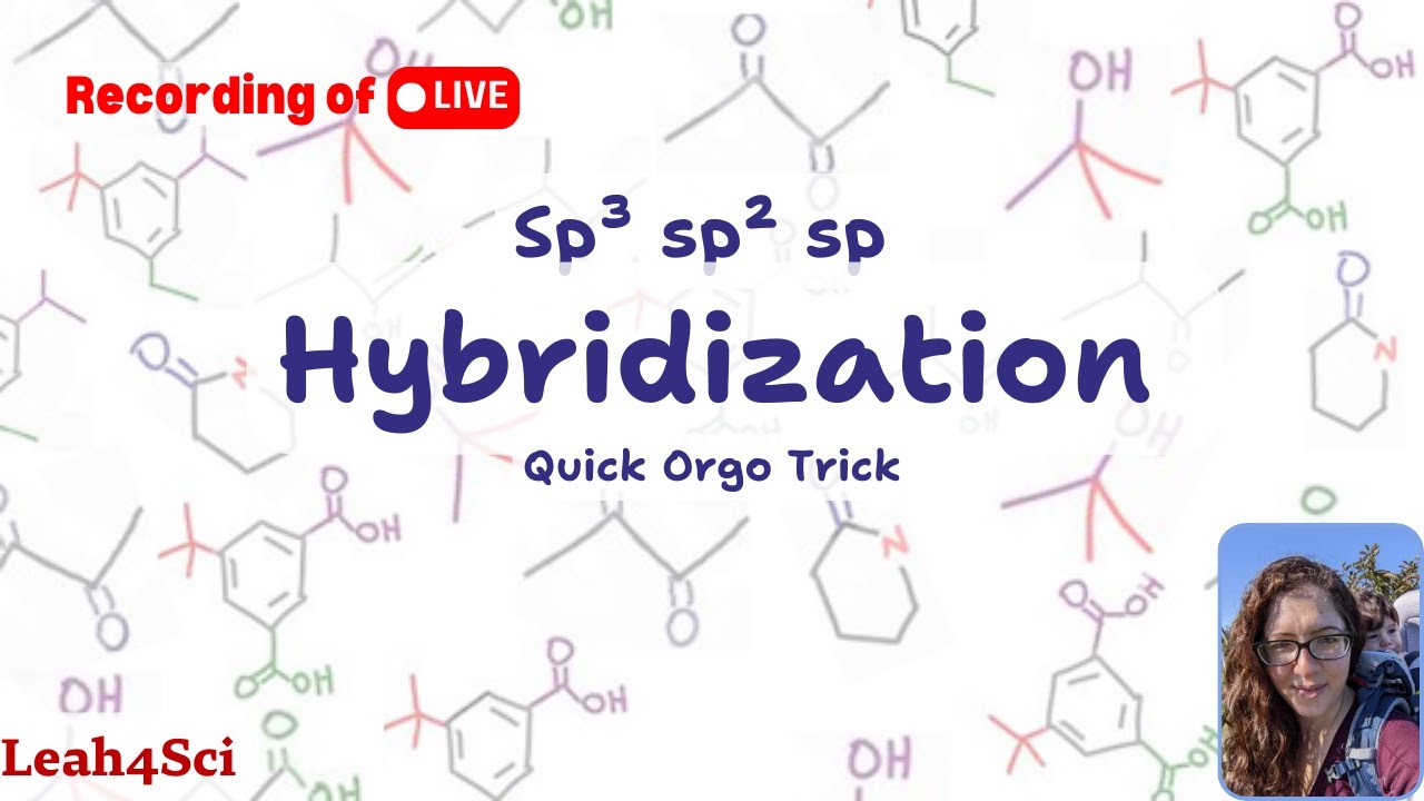 Sp³ sp² sp Hybridization & Geometry Shortcuts for Organic Chemistry [LIVE Recording]