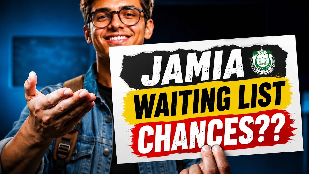 Worst Situation | How Does the Jamia Waiting List Work? | What Are the Chances of Selection?