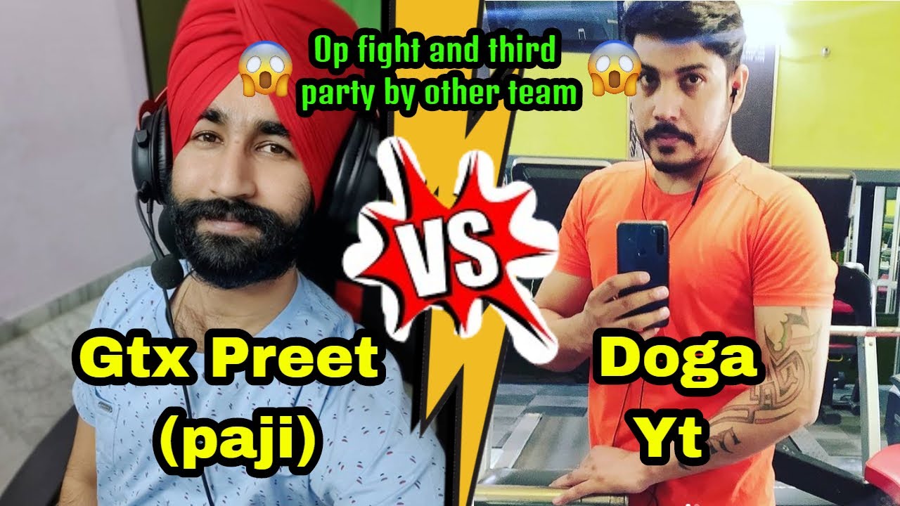 Gtx Preet Vs Doga Yt Pubg Latest Fight|Gtx paji|Gtx preet fight |Youtuber Pubg fight|Crazy Sp Pubg|
