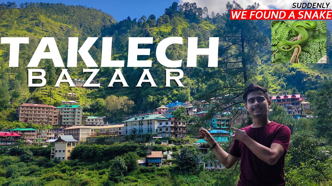 Going To Bazzar - Taklech Bazzar | Bazar Vlog / Snake Found _ Himachal