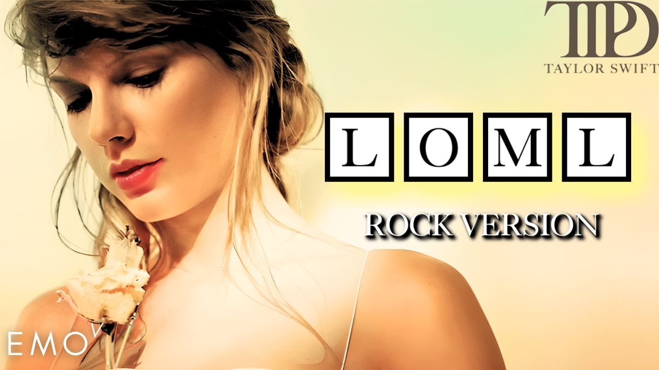 loml_Taylor Swift 【Rock Version】