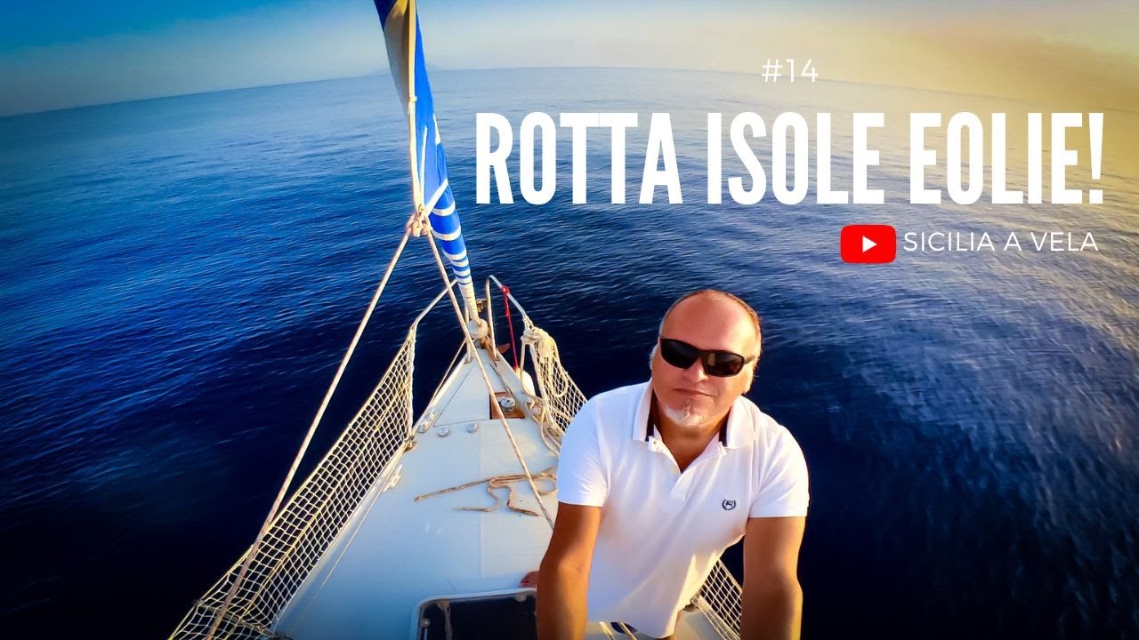 #14 Rotta Isole Eolie (e vedo un'imbarcazione finita sugli scogli!)