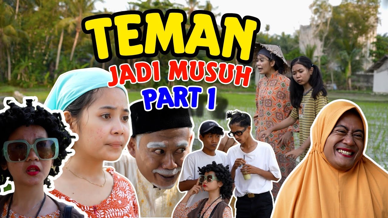 TEMAN JADI MUSUH - FILM PENDEK KELUARGA