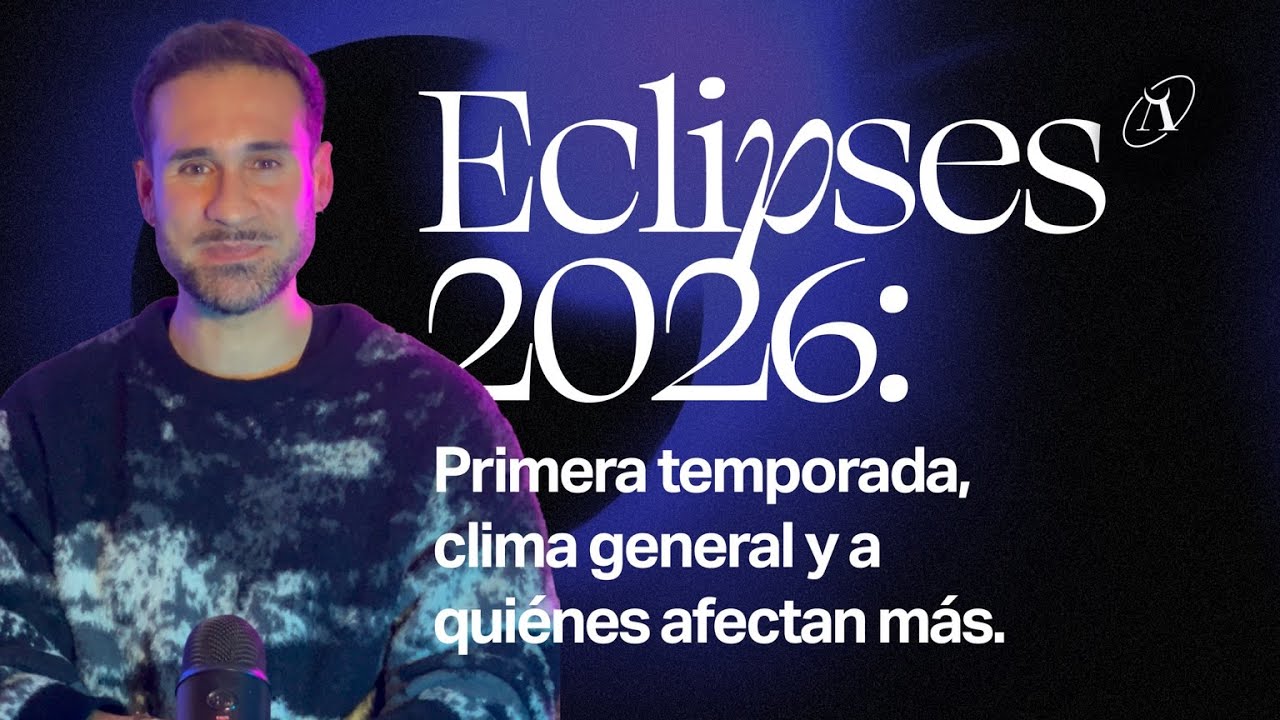 Eclipses 2026 🌑 Los primeros eclipse solares en Leo y Acuario y el cambio de Nodos