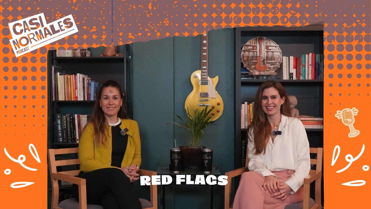 RED FLAGS - CASI NORMALES