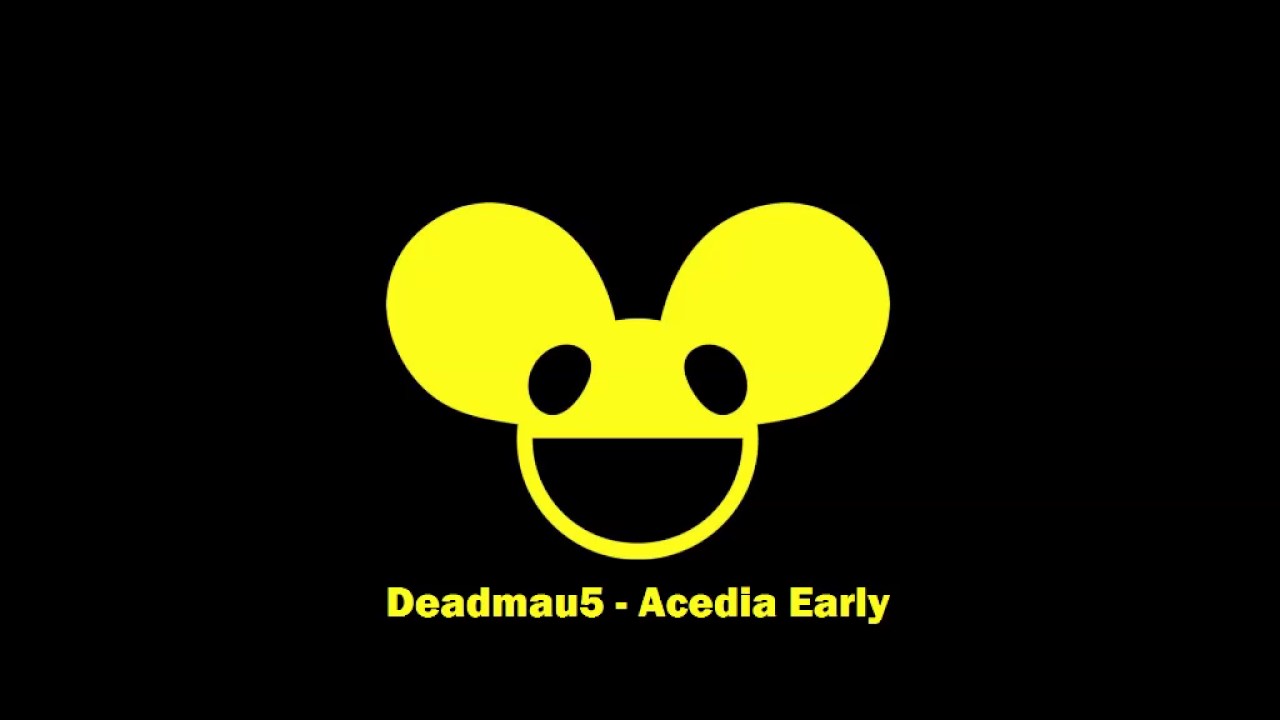 Deadmau5 - Acedia Early