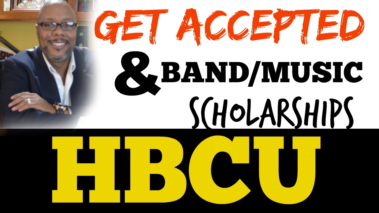 Parent Education: How to Earn a Band or Music scholarship from a HBCU!