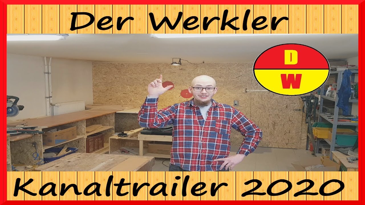 Der Werkler - Kanaltrailer 2020