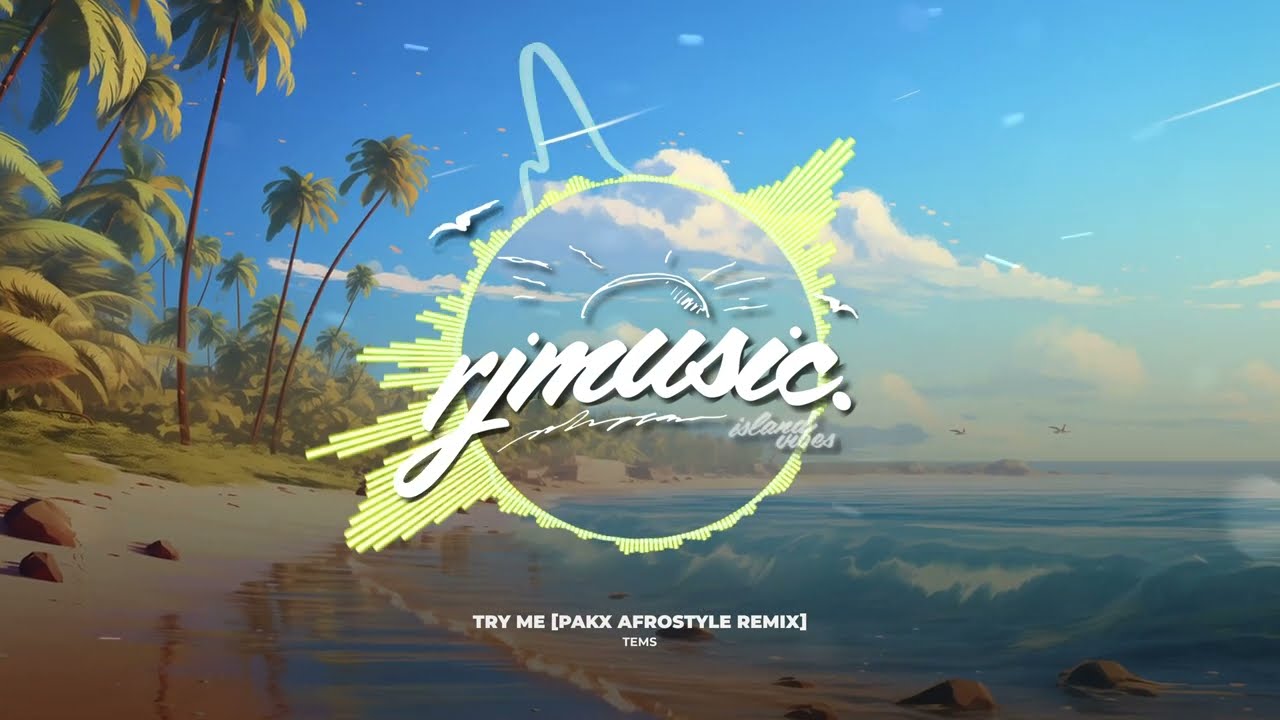 Tems - Try Me [Pakx AfroStyle ReMix]