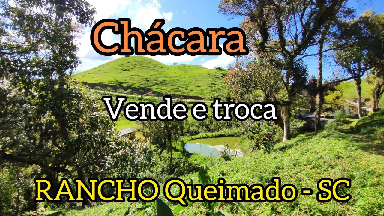 Chácara com casa, açude e pomar, venda e troca em Rancho Queimado SC. 