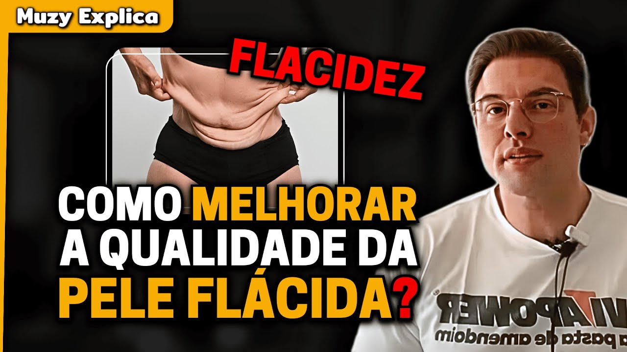 COMO MELHORAR A PELE FL&Aacute;CIDA? | Muzy Explica