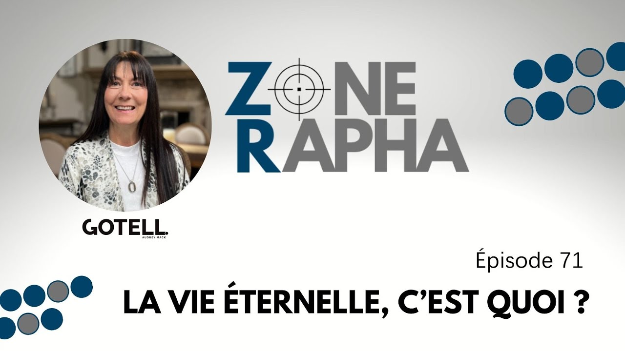 Zone Rapha #71 La vie éternelle, c’est quoi ?