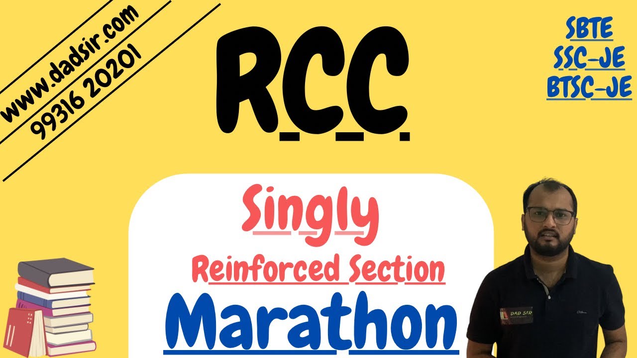 RCC Marathon (Part-01) || Singly Reinforced Section || SSC-JE, BTSC-JE & SBTE || dAd Sir
