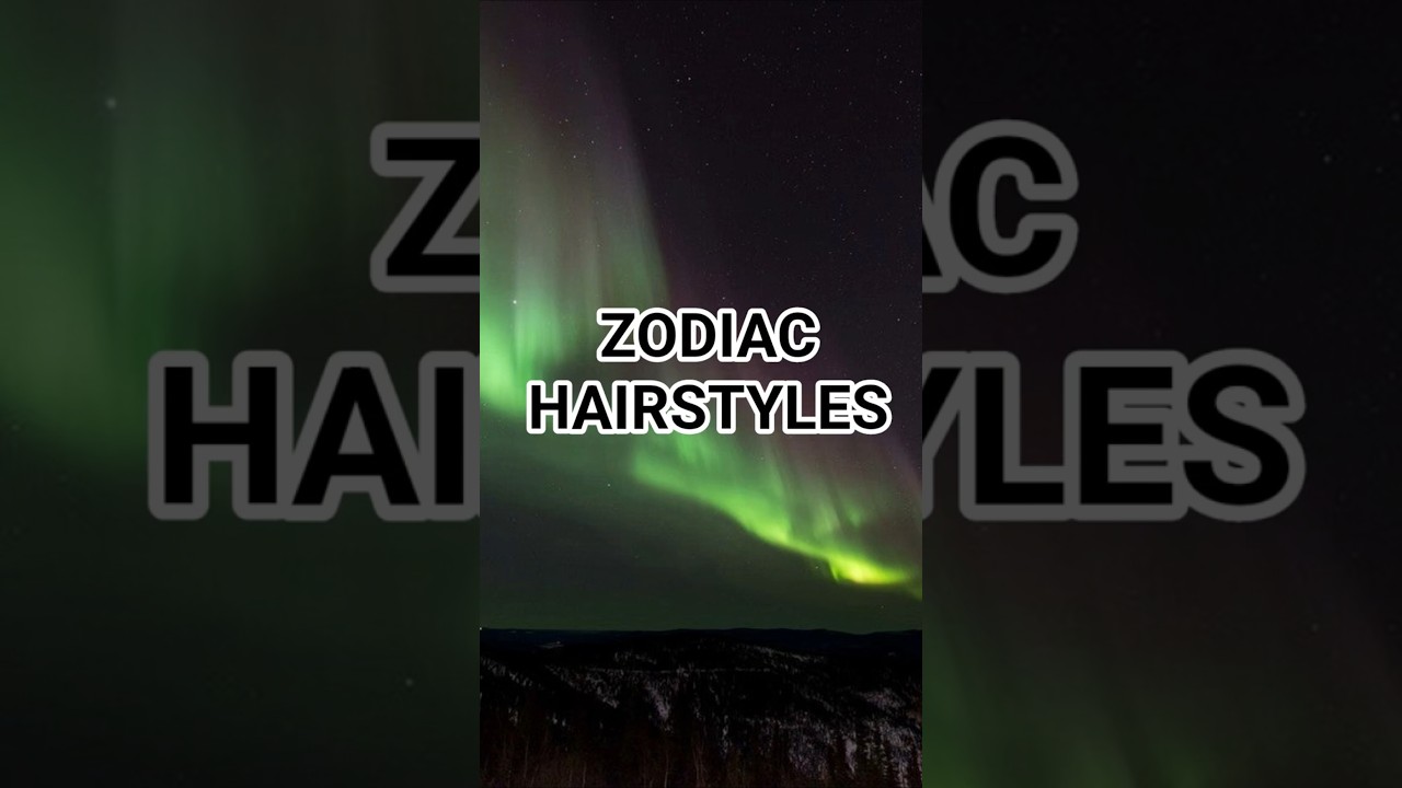 I wonder what would zodiac hair styles would look like