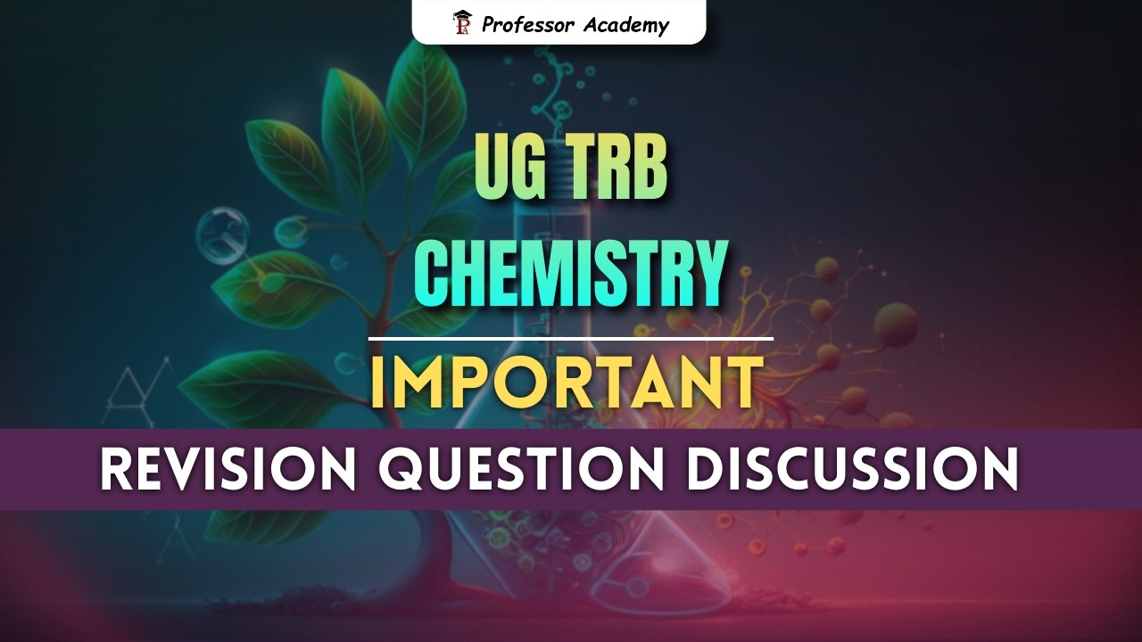 UG TRB 2024 | Chemistry | Revision & Important Questions Discussion | Must Watch !