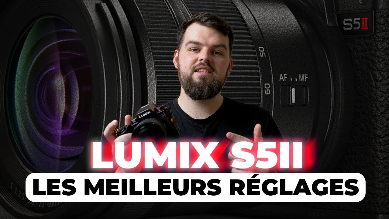 LUMIX S5 MK II : les RÉGLAGES PARFAITS (rendu cinéma)