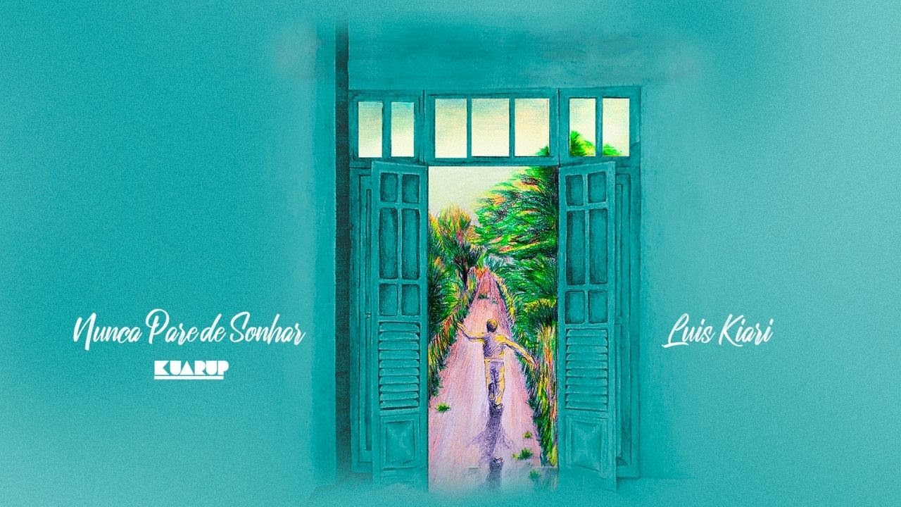 Nunca Pare De Sonhar - Luis Kiari