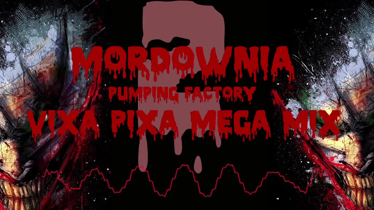💀❌ MORDOWNIA VOL. 2 ❌💀 - 🎵 VIXA PIXA MEGA MIX 2018 (60 TRAK&Oacute;W) 🎵